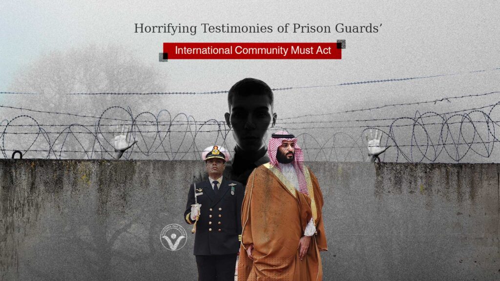 Saudi Arabia: Horrifying Testimonies of Prison Guards’ and International Community Must Act