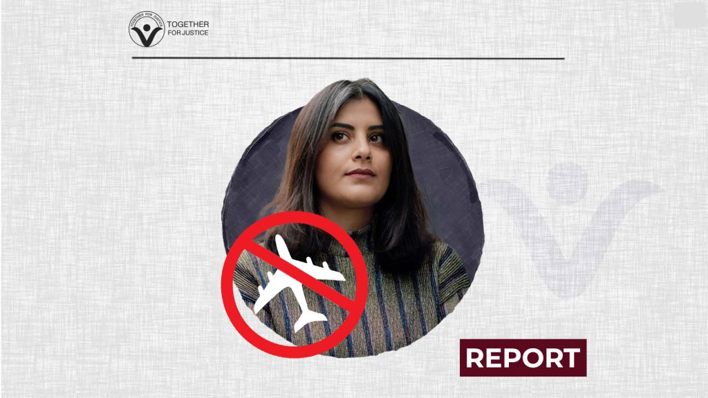 Together for Justice Calls for an End to Travel Bans on Saudi Activists